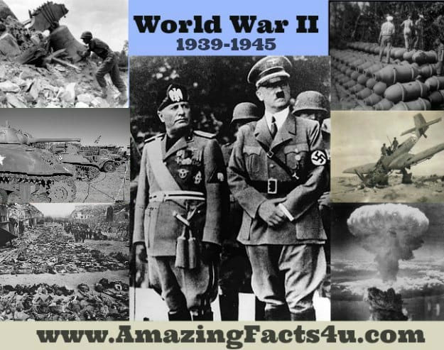 World War II (Part 2) - Amazing Facts 4 u