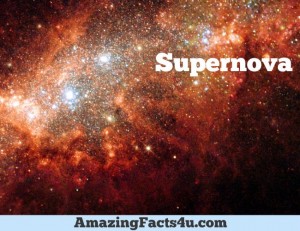 Supernova Amazing facts